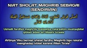 Maybe you would like to learn more about one of these? Bacaan Niat Sholat Maghrib Dan Artinya Sebagai Imam Makmum Atau Sendirian Lengkap Arab Latin Youtube