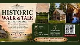 History Walk & Talk Sundays at South Dominion Vineyard