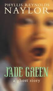Amazon.com: Jade Green : A Ghost Story: 9780689820021: Naylor, Phyllis  Reynolds: Books