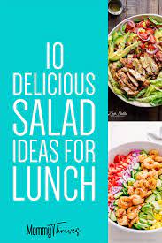 10 Best Salads For Summer Mommy Thrives Salad Recipes For Dinner Thrive Recipes Delicious Salads