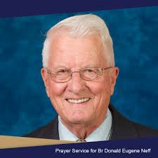 Join us in remembering Br Donald Eugene Neff at a special prayer service