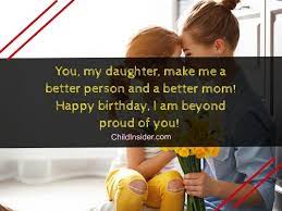 Don t let anybody let you different. 60 Emotional Birthday Wishes For Daughter As A Mom