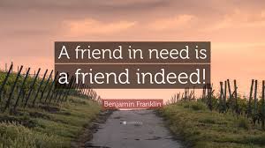 We cannot expect friends to accept everything, but they should respect the rights of one each otherand. Friend In Need Quotes Love Quotes