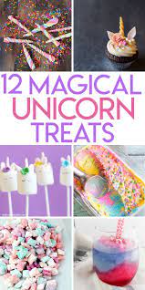 12 Magical Unicorn Sweets And Treats To Make Unicorn Desserts Birthday Snacks Unicorn Treats