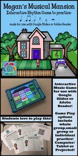 Megan S Musical Mansion Is An Interactive Music Rhythm Game Created For Google Sl Interactive Music Games Elementary Music Education Elementary Music Classroom