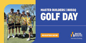 Gold Coast Master Builders BUSSQ Golf Day