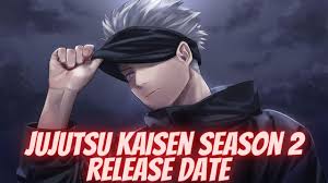 So a possible release date for. Jujutsu Kaisen Season 2 Plot Cast Know If The Series Will Be Renewed For Season 2 Tremblzer World