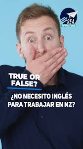 ¿NO necesito inglés para trabajar en Nueva Zelanda?, True or False?,  Descúbrelo en este video!, Para más información CONTÁCTANOS,  https://www.sea-international.com/