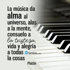 La Musica Da Alma Al Universo Alas A La Mente Consuelo A La Tristeza Vida Y Alegria A Todas Las Cosas Frases Bonitas Frases Musicales Frases Con Musica