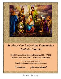 St. Mary, Our Lady of the Presentation Catholic Church Welcome!  ¡Bienvenidos!