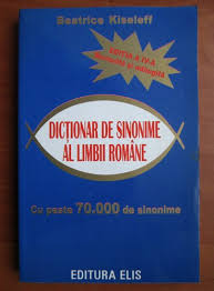 Majoritatea definitiilor incluse in acest dictionar explicativ roman online sunt preluate din baza de definitii a dex online. Beatrice Kiseleff Dictionar De Sinonime Al Limbii Romane Cu Peste 70 000 De Sinonime CumpÄrÄ
