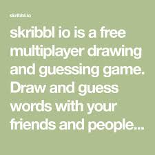 Draw and guess the words as fast as you can! Skribbl Io Is A Free Multiplayer Drawing And Guessing Game Draw And Guess Words With Your Friends And People Guessing Games Virtual Games For Kids Online Fun
