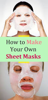 How To Make Your Own Sheet Masks Sheet Mask Diy Sheet Mask Collagen Mask