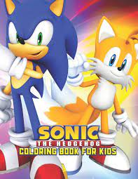 49 sonic the hedgehog coloring pages to print and color. Amazon Com Sonic The Hedgehog Coloring Book For Kids Sonic The Hedgehog Coloring Book Kids Girls Adults Toddlers Kids Ages 2 8 Unofficial 25 High Quality Illustrations Pages 8 5 X 11 9781677023103 Press Creative Art Books