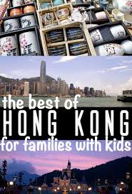 The Best Kids Activities In Hong Kong World Trip Diaries Family Travel Hong Kong Travel Family Travel Destinations