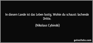 In Diesem Lande Ist Das Leben Lustig Wohin Du Schaust