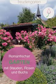 Tipps Zum Anlegen Eines Romantischen Gartens In 2020 Garten Romantische Garten Stauden