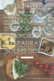A Taste Of True South African Heritage Food Eat Authentic Local South African Food At Fyndraai Restaurant On Solms De African Food South African Recipes Solms