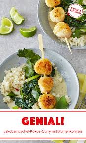 Jakobsmuschel Kokos Curry Mit Blumenkohlreis Rezept In 2020 Kokos Curry Rezepte Essen Und Trinken