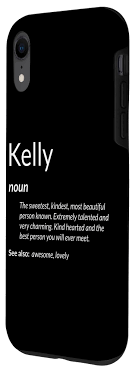 Amazon.com: iPhone XR Kelly Is Kind Hearted Funny Name Definition Kelly  Case : Cell Phones & Accessories