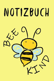 Notizbuch Bienen Bee Kind Fur Erwachsene Teenager Schreiben Zeichnen Eintragen Von Notizen Terminen Aufgaben Ideen Format 6x9 Din A5 Geschenk Fur Mann Frau German Edition Geschenkideen Notizbucher 9781087409238