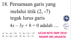 Persamaan Garis Melalui Titik Tegak Lurus Ucun Matematika Smp 2019 Mgmp Dki Prediksi Unbk Youtube