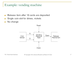 This state machine defines five states: Vii Finite State Machines C Copyright 2004 Gaetano Borriello And Randy H Katz 1 Finite State Machines Sequential Circuits Primitive Sequential Elements Ppt Download