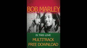 Ele é o mais conhecido músico de reggae de todos os tempos, famoso por popularizar o. Bob Marley Is This Love Multitrack Free Download Youtube