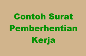 Artinya pemberhentian ini hanya bersifat sementara sampai dengan batas waktu yang tidak kami tentukan. Contoh Surat Pemberhentian Kerja Guru Dari Kepala Sekolah Kumpulan Surat Penting