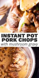 Takes minutes to prep and you end up with juicy pork chops smothered in a creamy sauce! Instant Pot Mushroom Pork Chops Are A Quick And Easy Dinner Recipe You Can Even C Mushroom Pork Chops Instant Pot Dinner Recipes Pork Chops Instant Pot Recipe