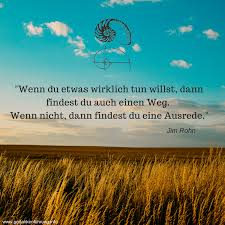 Wenn Du Etwas Wirklich Tun Willst Dann Findest Du Auch