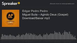 Selecione abaixo o tipo de erro da música conteúdo impróprio, inadequado ou adulto vídeo ou áudio incorreto o nome da música ou artista está incorreto. Miguel Buila Agindo Deus Gospel Download Baixar Mp3 Made With Spreaker Youtube