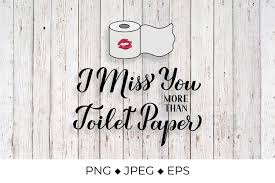 The brushed nickel finish along with the sleek design will give your bathroom the look and feel that you have been searching for. I Love You More Than Toilet Paper Calligraphy Quote 929630 Sublimation Design Bundles