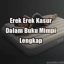 Erek Erek Kasur Dalam Buku Mimpi 2d 3d 4d Lengkap Paradoks Itu merupakan pertanda loh, yuk temukan arti dari mimpi tersebut berdasarkan erek erek dan. erek erek kasur dalam buku mimpi 2d 3d