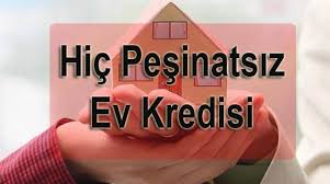 Ev kredisine konu olan para genelde yüksek rakamlar olduğundan dolayı bir bankalardan ev kredisi almak için yasalar gereği %15 oranında peşinatınızın olması gerekir. 0 Tl Ile Hic Pesinatsiz Ev Kredisi Veren Bankalar