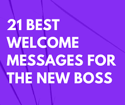 #22 welcome to the team. 50 Best Welcome Messages For The New Boss Futureofworking Com