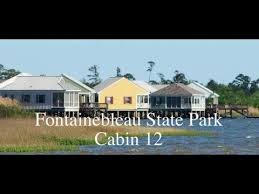 List your property · compare guest reviews · more space than hotels Fontainebleau State Park Deluxe Cabin 12 Walkthrough Youtube