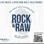 Greg Hill Foundation’s “Rock & Raw”