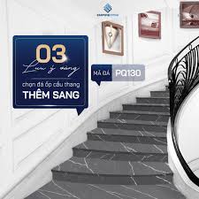 TOP 3 bộ sưu tập đá ốp cầu thang đẹp được yêu thích nhất hiện nay