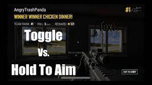 Pubg Hold To Aim Vs Toggle To Aim Youtube