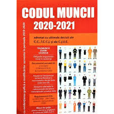 Codul muncii actualizat 2019 (legea nr. Codul Muncii 2020