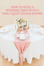 How To Style A Pink And Gold Wedding Table Wedding Table Pink Table Runners Wedding Pink And Gold Wedding