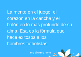 En relación y proporción somos el país que más futbolistas profesionales produce a nivel. Frases Para Hombres Que Juegan Al Futbol Mejores Frasescumple