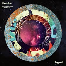 Kypoli feat. Machinedrum & Aleisha Lee | Poirier