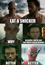 Funny Memes Eat A Snicker Deadpool Funny Funny Marvel Memes Marvel Jokes
