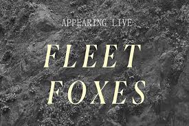 fleet foxes at artpark amphitheatre on 27 jul 2018 ticket