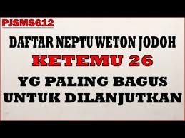 We did not find results for: Daftar Neptu Weton Jodoh Ketemu 26 Yg Paling Bagus Utk Dilanjutkan Pjsms612 Youtube
