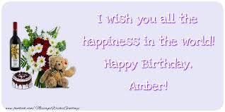 It was a pound cake. I Wish You All The Happiness In The World Happy Birthday Amber Greetings Cards For Birthday For Amber Messageswishesgreetings Com