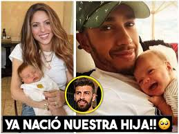 Shakira y Lewis Hamilton CONFIRMAN La LLEGADA de Su BEBÉ Al Mundo. La  Colombiana COMPARTIÓ La IMAGEN Oficial del NACIMIENTO de Su Nueva Bebé,  algo Que Sorprendió a Todos y Causó Mucha