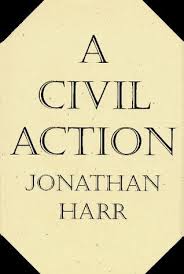 In a civil action, author jonathan harr narrates the events of the 1986 trial anderson v. A Civil Action By Jonathan Harr